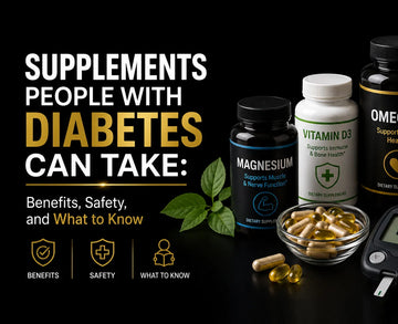 Supplements People with Diabetes Can Take: Benefits, Safety, and What to Know